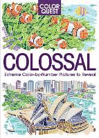 Color Quest: Colossal: The Ultimate Color-by-Number Challenge - Color Quest (Paperback)