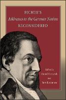 Fichte's Addresses to the German Nation Reconsidered (Paperback)