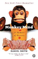 Monkey Mind: A Memoir of Anxiety (Paperback)