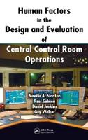 Human Factors in the Design and Evaluation of Central Control Room Operations (Hardback)