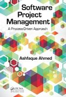 Software Project Management: A Process-Driven Approach (Hardback)