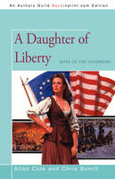A Daughter of Liberty: Wars of the Shannons (Paperback)