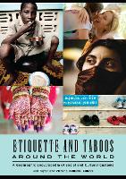 Etiquette and Taboos around the World: A Geographic Encyclopedia of Social and Cultural Customs (Hardback)