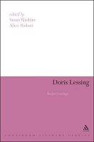 Doris Lessing: Border Crossings - Continuum Literary Studies (Paperback)