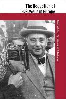 The Reception of H.G. Wells in Europe - The Reception of British and Irish Authors in Europe (Paperback)