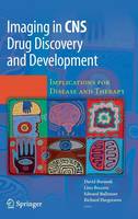 Imaging in CNS Drug Discovery and Development: Implications for Disease and Therapy (Hardback)