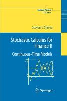 Stochastic Calculus for Finance II: Continuous-Time Models - Springer Finance (Paperback)