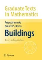 Buildings: Theory and Applications - Graduate Texts in Mathematics (Paperback)
