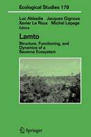 Lamto: Structure, Functioning, and Dynamics of a Savanna Ecosystem - Ecological Studies 179 (Paperback)