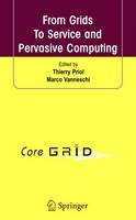 From Grids To Service and Pervasive Computing (Paperback)