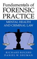 Fundamentals of Forensic Practice: Mental Health and Criminal Law (Paperback)