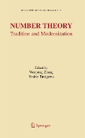 Number Theory: Tradition and Modernization - Developments in Mathematics (Paperback)