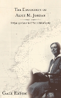 The Education of Alice M. Jordan: Navigating a Career in Children's Librarianship (Hardback)