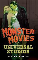 The Monster Movies of Universal Studios (Hardback)
