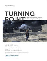 Turning Point: A New Comprehensive Strategy for Countering Violent Extremism - CSIS Reports (Paperback)