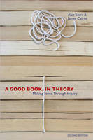 A Good Book, in Theory: Making Sense Through Inquiry (Paperback)