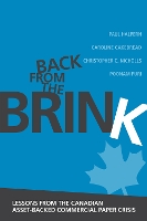 Back from the Brink: Lessons from the Canadian Asset-Backed Commercial Paper Crisis (Hardback)