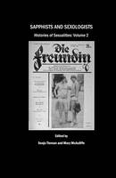Sapphists and Sexologists; Histories of Sexualities: Volume 2 (Hardback)