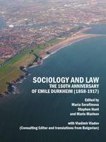 Sociology and Law: The 150th Anniversary of Emile Durkheim (1858-1917) (Hardback)