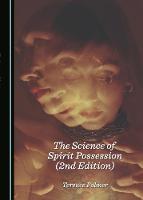 The Science of Spirit Possession (2nd Edition)