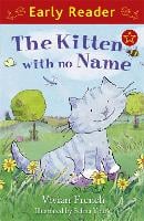 Early Reader: The Kitten with No Name - Early Reader (Paperback)