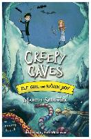 Elf Girl and Raven Boy: Creepy Caves: Book 6 - Elf Girl and Raven Boy (Paperback)