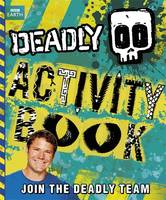 Deadly Activity Book - Steve Backshall's Deadly Series (Paperback)