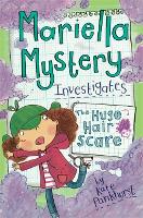 Mariella Mystery: The Huge Hair Scare: Book 3 - Mariella Mystery (Paperback)