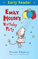 Early Reader: Emily Mouse's Birthday Party - Early Reader (Paperback)
