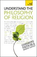 Understand the Philosophy of Religion: Teach Yourself - Teach Yourself - General (Paperback)