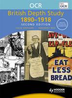 OCR British Depth Study 1890-1918 - OCR Modular History (Paperback)