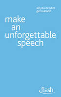 Make an Unforgettable Speech - Flash (Paperback)
