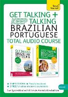 Get Talking and Keep Talking Brazilian Portuguese Total Audio Course: (Audio pack) The essential short course for speaking and understanding with confidence (CD-Audio)