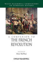 A Companion to the French Revolution - Blackwell Companions to European History (Hardback)