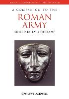 A Companion to the Roman Army - Blackwell Companions to the Ancient World (Paperback)