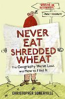 Never Eat Shredded Wheat (Paperback)