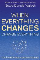 When Everything Changes, Change Everything: In a time of turmoil, a pathway to peace (Paperback)
