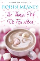 The Things We Do For Love (Paperback)