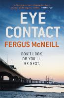 Eye Contact: The book that'll make you never want to look a stranger in the eye - DI Harland (Paperback)