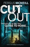 Cut Out: A gripping thriller about a neighbour who goes too far ... - DI Harland 3 (Hardback)