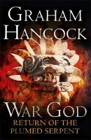 Return of the Plumed Serpent: War God Trilogy: Book Two - War God (Hardback)
