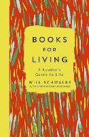 Books for Living: a reader's guide to life (Paperback)