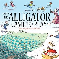 When the Alligator Came to Play (Paperback)