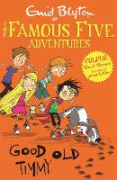 Famous Five Colour Short Stories: Good Old Timmy - Famous Five: Short Stories (Paperback)