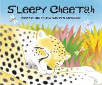African Animal Tales: Sleepy Cheetah - African Animal Tales (Hardback)