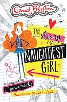 The Diary of the Naughtiest Girl - The Naughtiest Girl (Paperback)
