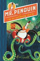 Mr Penguin and the Catastrophic Cruise: Book 3 - Mr Penguin (Paperback)