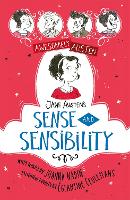 Awesomely Austen - Illustrated and Retold: Jane Austen's Sense and Sensibility - Awesomely Austen - Illustrated and Retold (Hardback)
