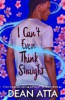 I Can't Even Think Straight (Paperback)