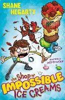 The Shop of Impossible Ice Creams: Book 1 - The Shop of Impossible Ice Creams (Paperback)